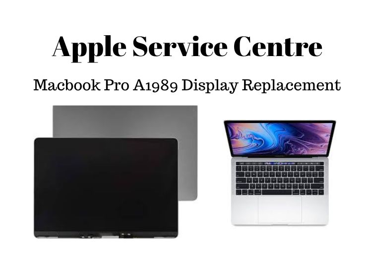 Macbook Pro A1989 Display Replacement